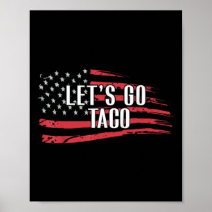 Funny Let's Go Taco Usa Flag Poster