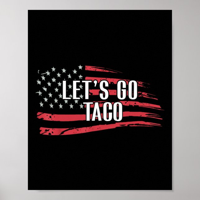 Funny Let's Go Taco Usa Flag Poster (Vorne)
