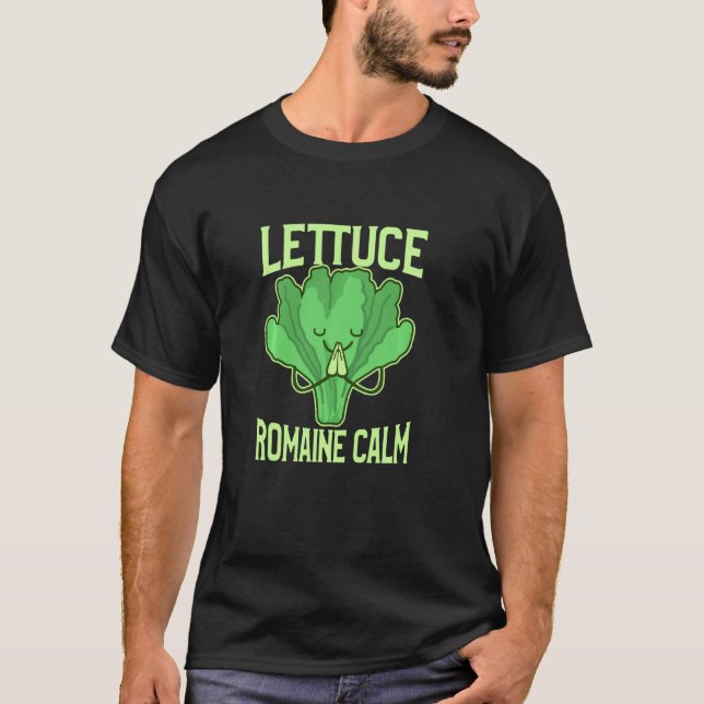 Funny Lettuce Romaine Calm Meditation Yoga Zen T-Shirt (Vorderseite)