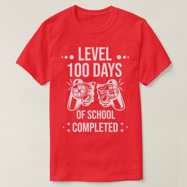 Funny Level 100 Days of School abgeschlossen glück T-Shirt (Design vorne)