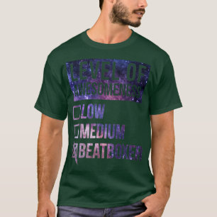 Funny Level of Awesomness Low Beatbox Beatboxing T-Shirt