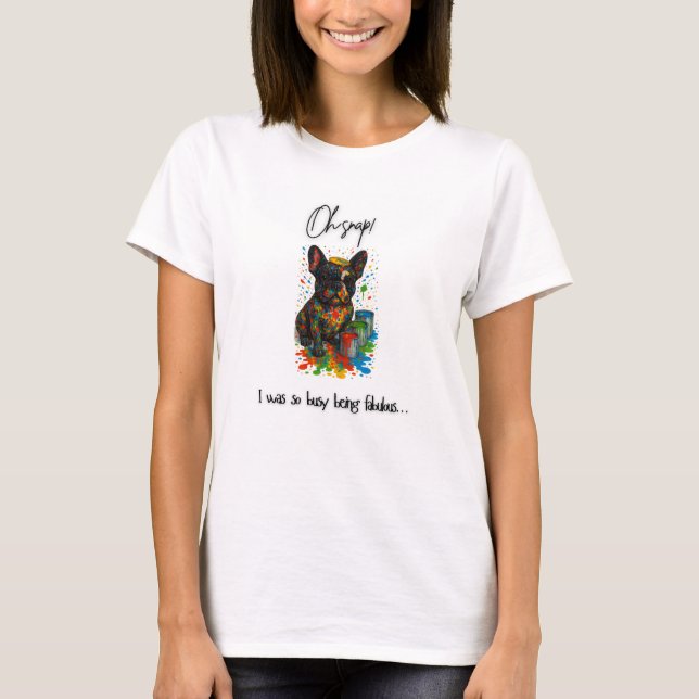 Funny LGBT French Bulldog Birthday T - Shirt (Vorderseite)