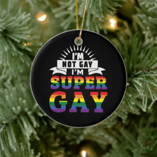 Funny LGBTQ   Ich bin Super Gay   GAY PRIDE Keramik Ornament
