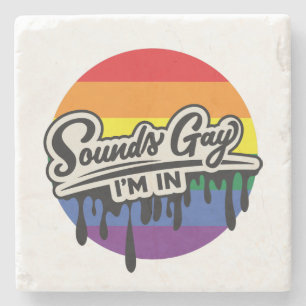 Funny LGBTQ Klingt schwul, ich bin in Regenbog Steinuntersetzer