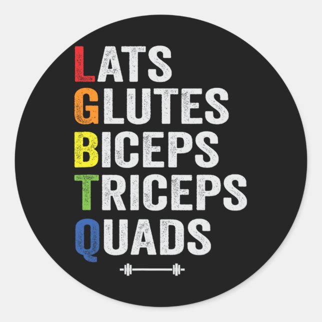 Funny Lgbtq Lats Glutes Biceps Triceps Quads Wiege Runder Aufkleber (Vorderseite)