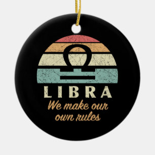 Funny Libra Zodiac Rules Keramik Ornament