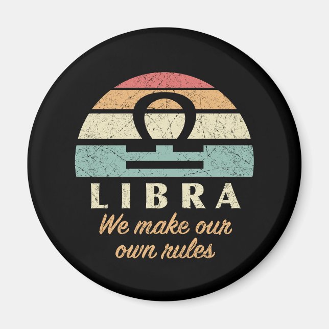 Funny Libra Zodiac Rules Magnet (Vorne)