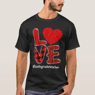 Funny Liebe 6th Grade Teacher Schüler Herzchen Val T-Shirt