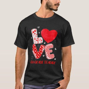 Funny Liebe 6th Grade Teacher Schüler Herzchen Val T-Shirt