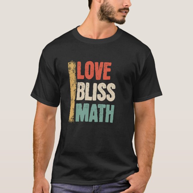 Funny Liebe Bliss Math Lehrer Cool Mathematik Graf T-Shirt (Vorderseite)