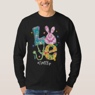 Funny Liebe Bunny Emt Life Osterfeiertag Nurse Ste T-Shirt