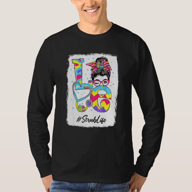 Funny Liebe Scrub Life Messy Bun Osterfeier Christ T-Shirt (Vorderseite)
