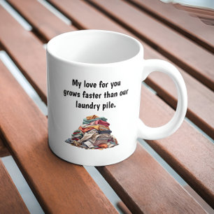 Funny Liebe Sprichwort Wäscherei Pile Kaffeetasse
