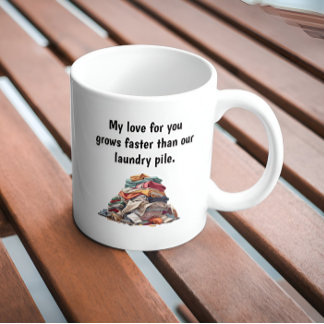 Funny Liebe Sprichwort Wäscherei Pile Kaffeetasse