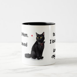 Funny Lieber Katze Mama Zitat Black Cat Personalis Zweifarbige Tasse