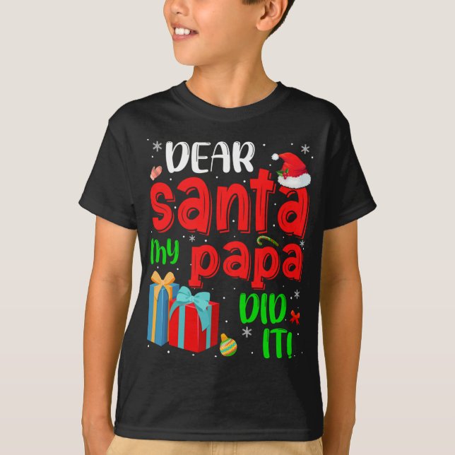 Funny Lieber Santa My Papa hat es Weihnachten Paja T-Shirt (Vorderseite)