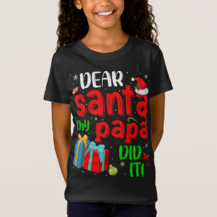 Funny Lieber Santa My Papa hat es Weihnachten Paja T-Shirt