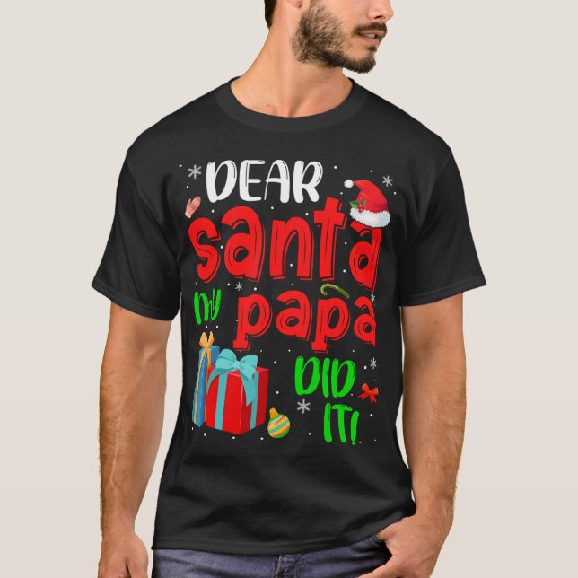 Funny Lieber Santa My Papa hat es Weihnachten Paja T-Shirt (Vorderseite)