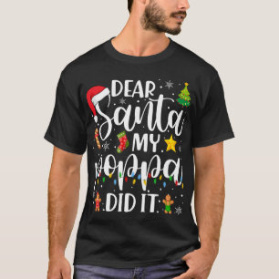 Funny Lieber Santa My Poppa hat Weihnachten Famili T-Shirt