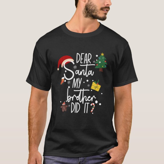 Funny Lieber Weihnachten, mein Bruder hat Weihnach T-Shirt (Vorderseite)