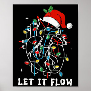 Funny Ließ es fließt Anatomie Herz Herz Herz Nurse Poster