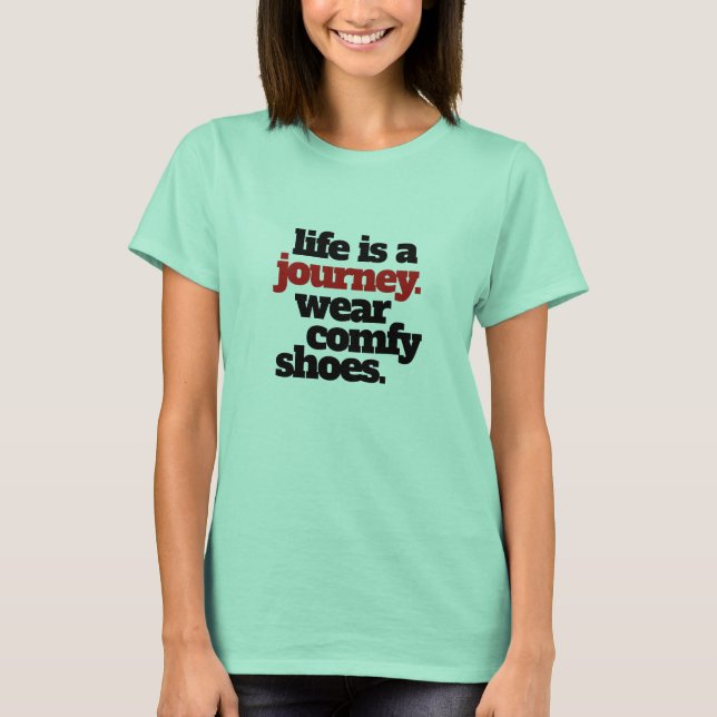 Funny Life ist eine Reise ... T-Shirt (Vorderseite)