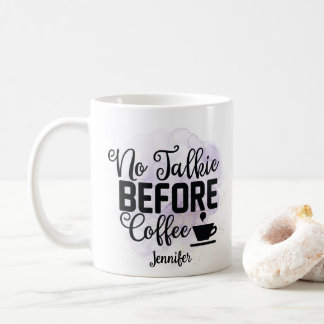 Funny Lila No Talkie Before Coffee Tasse