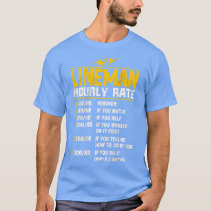 Funny Lineman Stundenpreisgeschenke für Lineman T-Shirt
