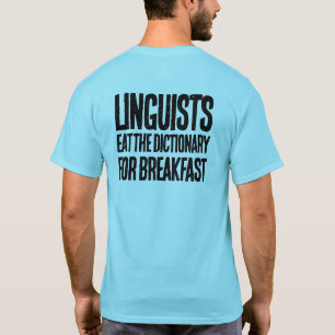 Funny Linguists Esst das Wörterbuch zum Frühstück T-Shirt