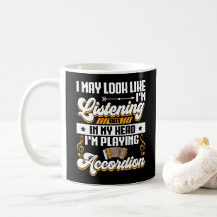Funny Listening in meinem Kopf Ich spiele Accordio Kaffeetasse