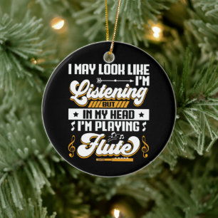 Funny Listening in meinem Kopf spiele ich Flute Keramik Ornament