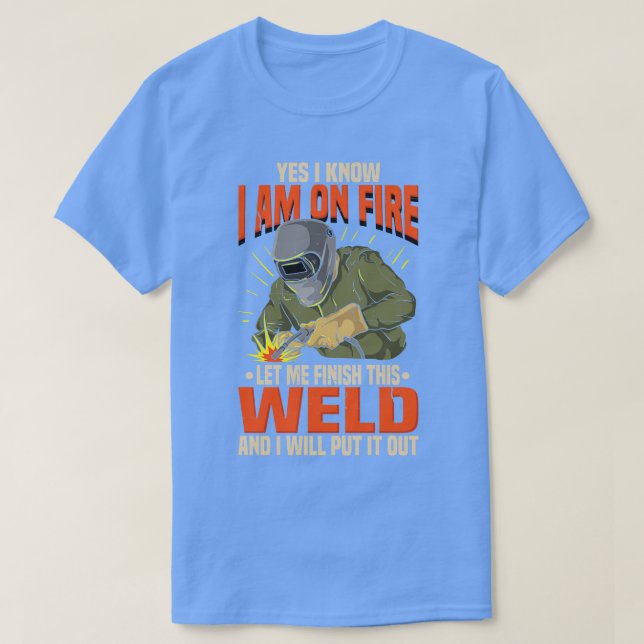 Funny Lit Operator Welder Welding Spaß Geschenkide T-Shirt (Design vorne)