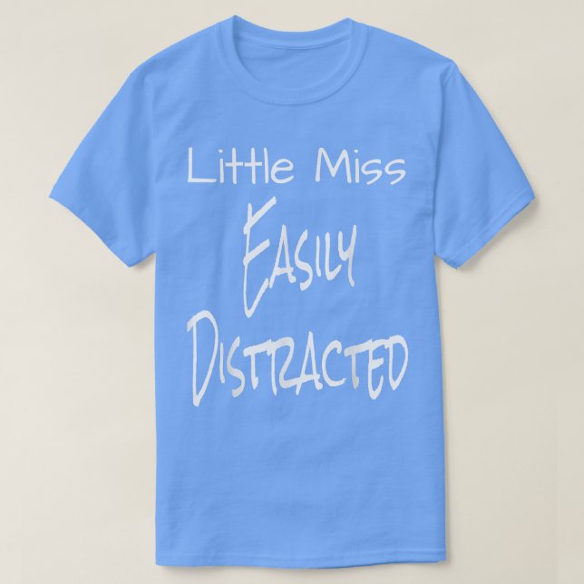 Funny Little Miss leicht abgelenkt ADD ADHD Aware T-Shirt (Design vorne)