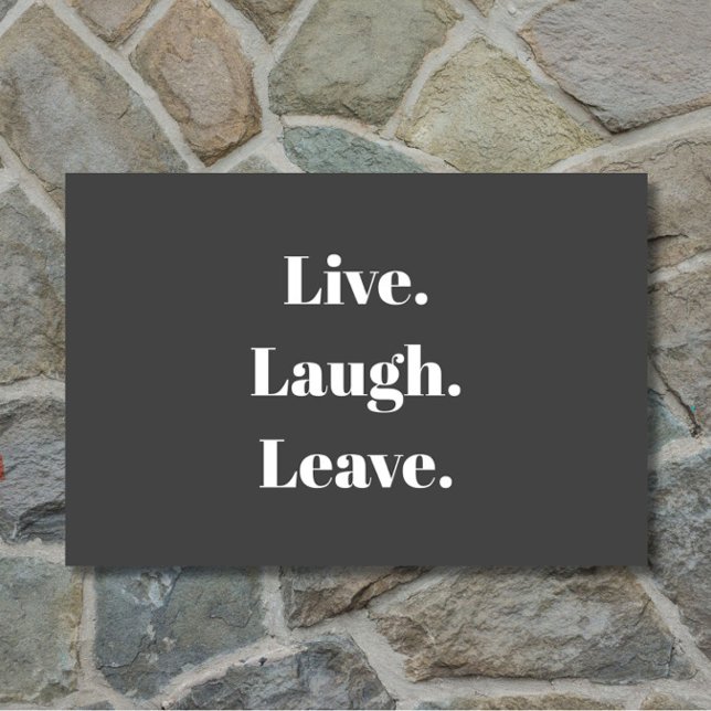 Funny "Live. Lachen. Verlass." Einführung antisozi Fußmatte (A funny introvert doormat in classic charcoal gray!)