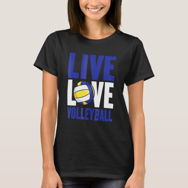 Funny Live Liebe Volleyball Grafik Damen und Herre T-Shirt (Vorderseite)