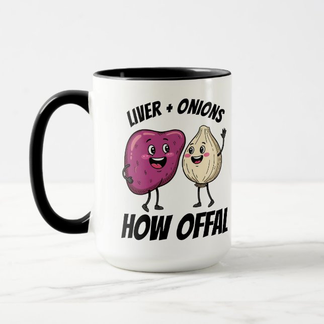 Funny Liver + Onions How Offal Food Jokes Tasse (Links)
