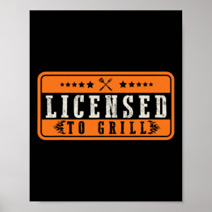 Funny lizenziert, um Grillen zu grillen Poster