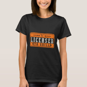 Funny lizenziert, um Grillen zu grillen T-Shirt