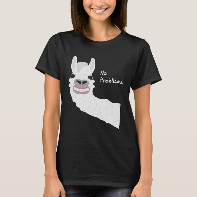 Funny Llama Alpaca No Prob llama Gift Men Women T-Shirt (Vorderseite)