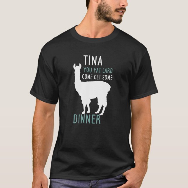 Funny Llama Alpaca Tina Fattau Treten Sie ein T-Shirt (Vorderseite)