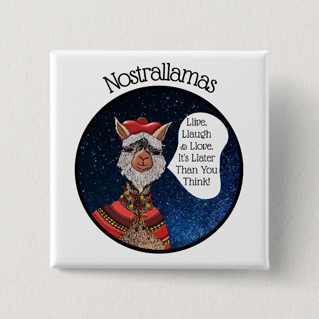 Funny Llama Nostradamus Puff Inspiration Zitat Button (Vorderseite)
