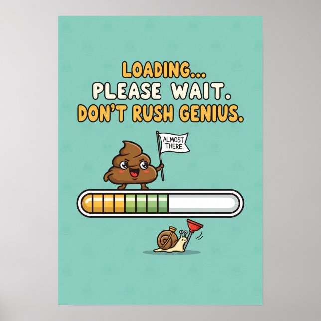 Funny “Loading” Bathroom Poster (Vorne)