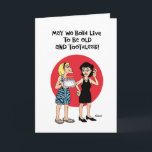 Funny Lonvity Birthday Card Karte<br><div class="desc">Funny Birthday Grußkarte für eine Freundin im Leben</div>