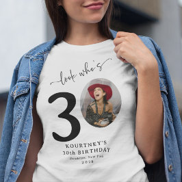 Funny 'Look Who's 30' Stilvolle 30. Geburtstag T-Shirt