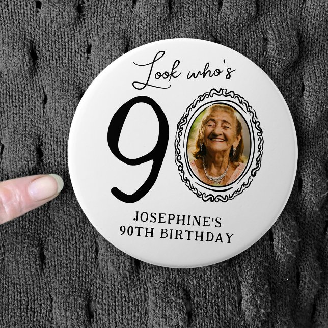 Funny Look Who's 90! Photo 90th Birthday Button (Von Creator hochgeladen)