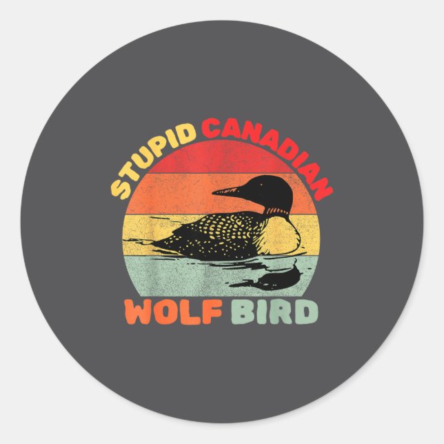 Funny Loon Bird Humor Stud Canadian Wolf Bird  Runder Aufkleber (Vorderseite)