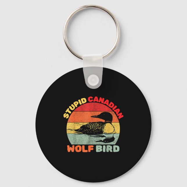 Funny Loon Bird Humor Stud Canadian Wolf Bird  Schlüsselanhänger (Vorderseite)