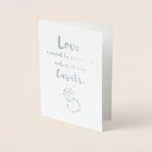 Funny Love is Measured by Carats Diamonds Folienkarte