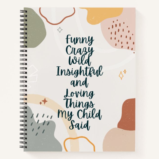 Funny Loving Dinge mein Kind sagte buntes Notebook Notizbuch (Vorderseite)
