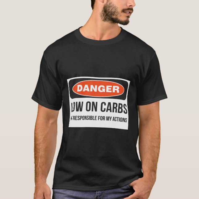 Funny Low Carb Keto Diät Fitness Gefahr T-Shirt (Vorderseite)